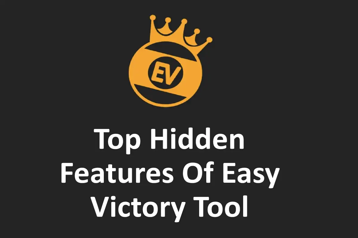 Top Hidden Features of Easy Victory Tool